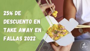 25 De Descuento En Take Away En Fallas 2022