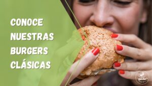 Conoce Nuestras Burgers Clasicas