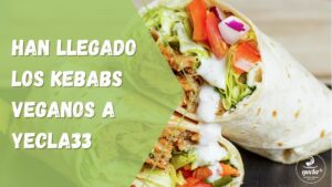 Han Llegado Los Kebabs Veganos A Yecla33