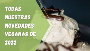 Novedades Veganas 2022