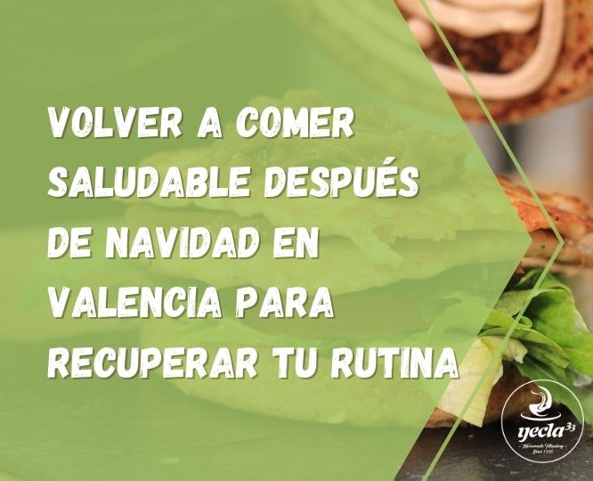 Volver a comer saludable después de Navidad en Valencia para recuperar tu rutina