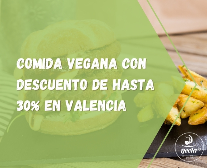 Comida Vegana Con Descuento De Hasta 30 En Valencia